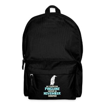 November Birthday Penguin Saying Funny - Backpack - black - Front