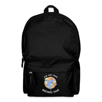 AUFSTEHEN UND STRAHLEN, ES IST VOGELBEOBACHTUNGSZEIT. - Rucksack - Schwarz - Vorne