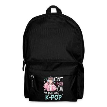 Can't Hear You Im Listening To K-Pop - Rucksack - Schwarz - Vorne