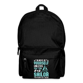Always Be Yourself Unless You Can Be A Sailor Crew - Backpack - black - Front