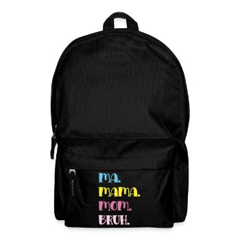 Mama Mom Bruh in Pastel Typography - Backpack - black - Front