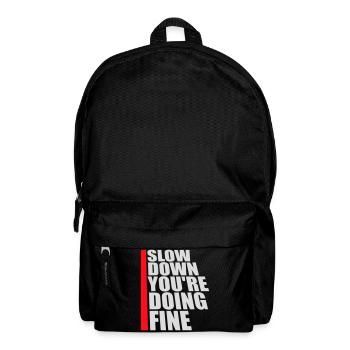 Ralentis, tu t’en sors bien, motivation en disant logo - Sac à dos - noir - Devant
