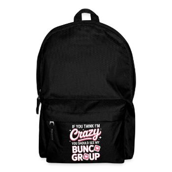 Bunco Sayings Dice Game Funny Bunco Gift - Backpack - black - Front