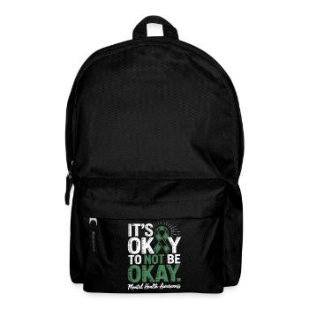 Mental Health Awareness – It's Okay Not Okay - Backpack - black - Front