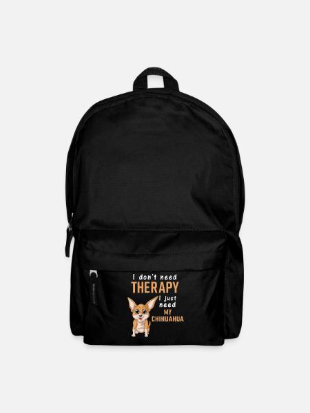 Ich brauche nur mein Chihuahua-Shirt – lustiges Mama-T-Shirt - Rucksack - Schwarz