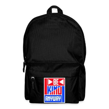 Be Kind Anyway Friendliness Statement Saying - Backpack - black - Front