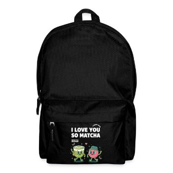 Ich liebe dich so sehr Matcha Grüner Tee Leckerkeit Matcha - Rucksack - Schwarz - Vorne