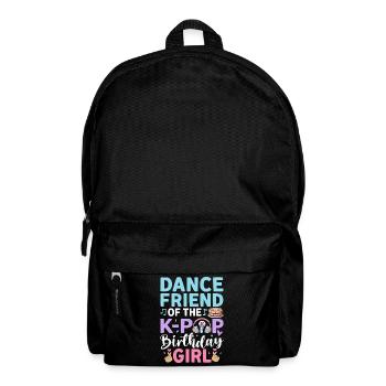 Dance Friend Of The K-Pop Birthday Girl - Backpack - black - Front