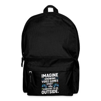 Imaginez que les jeux vidéo existent PC Gamer Gaming Zocker - Sac à dos - noir - Devant