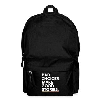 Bad Choices Make Good Stories Festival Party Trip - Backpack - black - Front