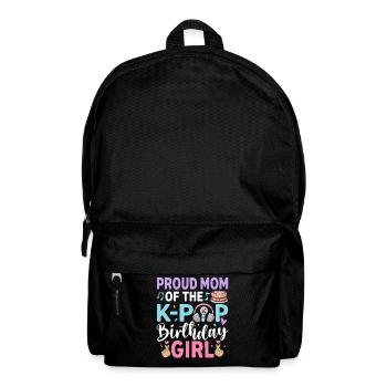 Proud Mom of The K-Pop Birthday Girl - Rucksack - Schwarz - Vorne