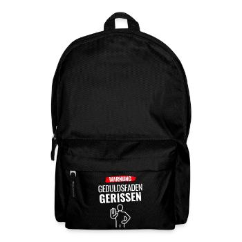 Warnung Geduldsfaden gerissen - Rucksack - Schwarz - Vorne