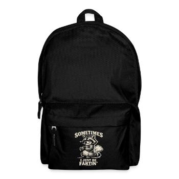 Sometimes I Just Be Fartin - Backpack - black - Front