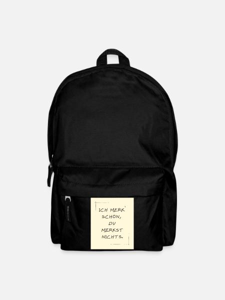 ich merk schon, du merkst nichts. - Rucksack - Schwarz