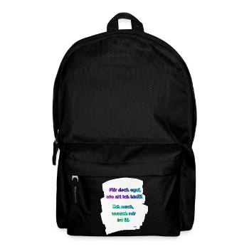 Alter egal, ich mach, was mir passt - Rucksack - Schwarz - Vorne