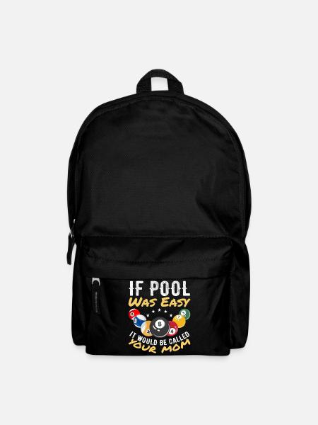 Wenn Billard einfach wäre, würde man es deine Mutter nennen - Rucksack - Schwarz