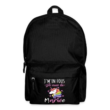 J'm'en fous je suis la mariée humour evjf cadeau - Sac à dos - noir - Devant