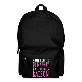 Sauf erreur j' ai toujours raison humour cadeau - Sac à dos - noir - Devant