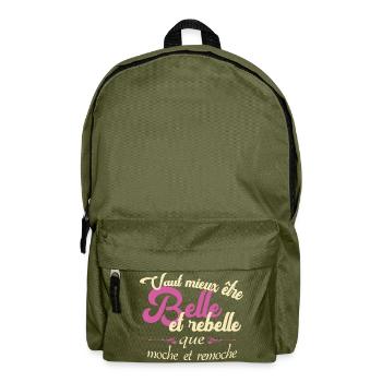 Vaut mieux être belle et rebelle que moche... - Sac à dos - vert olive - Devant