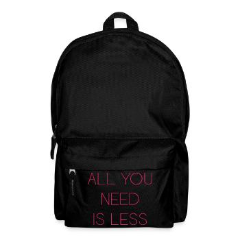 Minimalismus - Alles, was Sie brauchen, ist weniger - Rucksack - Schwarz - Vorne