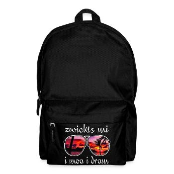 zwickts mi i moa i dram, Urlaubsfeeling, Dialekt - Rucksack - Schwarz - Vorne