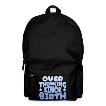 Overthinking since birth in blau - Backpack - black - Front