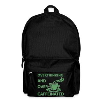 overthinking and over-caffeinated in green - Backpack - black - Front