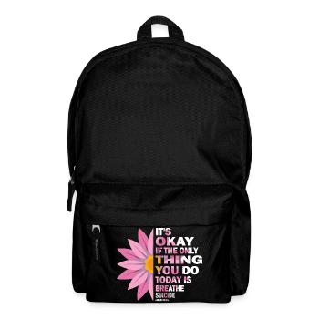 Its Okay If The Only Thing Is Breath - Backpack - black - Front