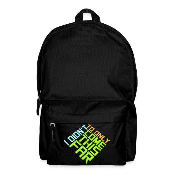 I Didn't Come This Far To Only Come This Far Motto - Rucksack - Schwarz - Vorne