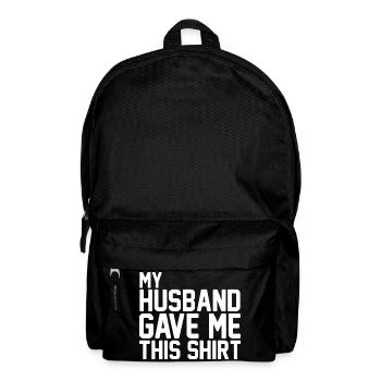 Mon mari m’a offert ce t-shirt, un drôle de cadeau de famille. - Sac à dos - noir - Devant