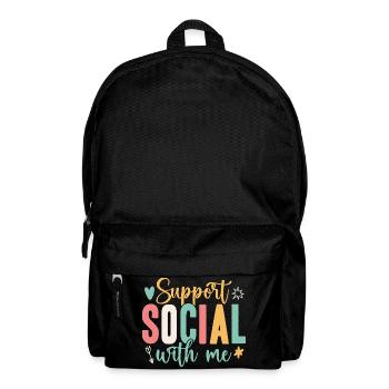Social Worker Quote Support With Me Social Work - Rucksack - Schwarz - Vorne