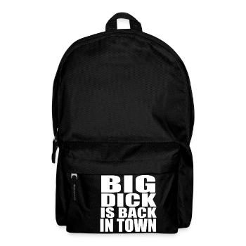 Big Dick Back in Town - Rucksack - Schwarz - Vorne