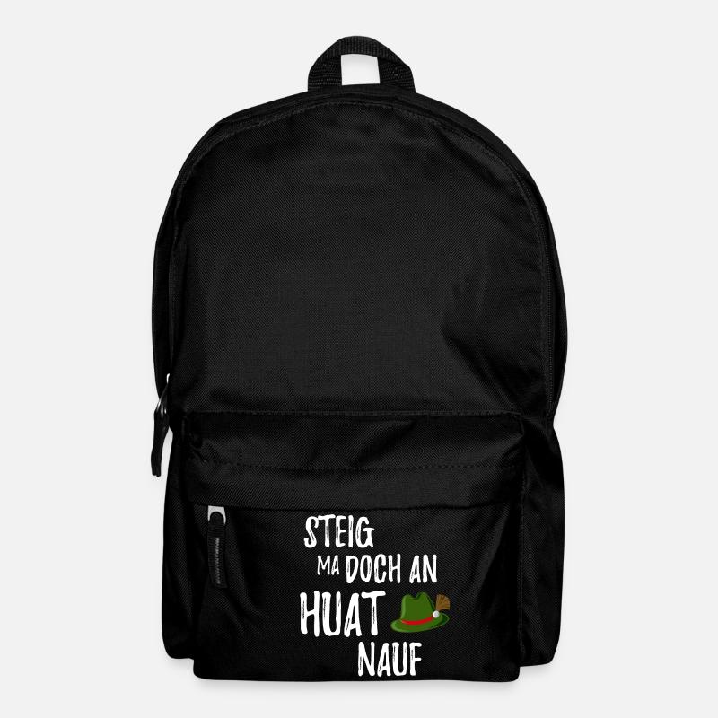 Steig ma doch an Huat nauf Bayrischer Spruch - Rucksack - Schwarz