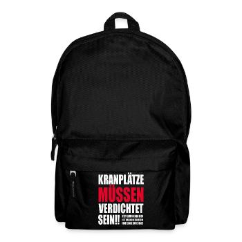 Kranplätze müssen verdichtet sein! - Rucksack - Schwarz - Vorne
