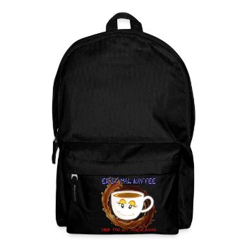 Erst mal Kaffee der Tag ist noch Lang - Spruch - Rucksack - Schwarz - Vorne