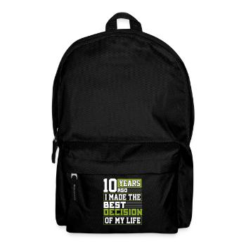 10th Anniversary Gift 10 Years Ago I Made Best - Backpack - black - Front