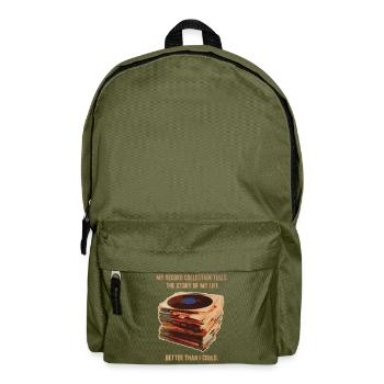 My Record Collection Tells The Story Of My Life - Backpack - olive green - Front
