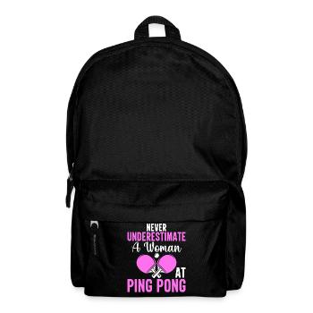 Ne sous-estimez jamais une femme au tennis de table - Sac à dos - noir - Devant