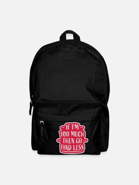 if im too much - Rucksack - Schwarz
