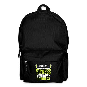 Ich Strebe Nach Fitness Nicht Nach Schlankheit - Rucksack - Schwarz - Vorne