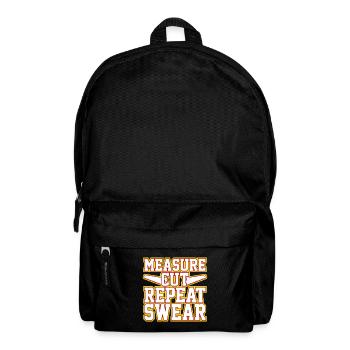 Mesurer, couper, répéter, jurer - Sac à dos - noir - Devant