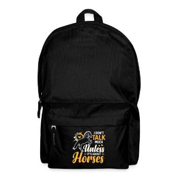 I don't talk much except it's about horses - Backpack - black - Front