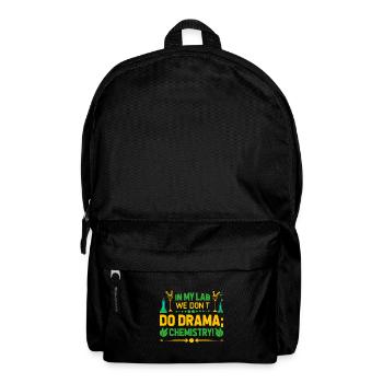 In my lab, we don’t do drama; we do chemistry! - Backpack - black - Front
