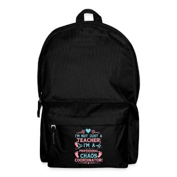 Je ne suis pas seulement un enseignant ; Je suis un professionnel du chaos c - Sac à dos - noir - Devant