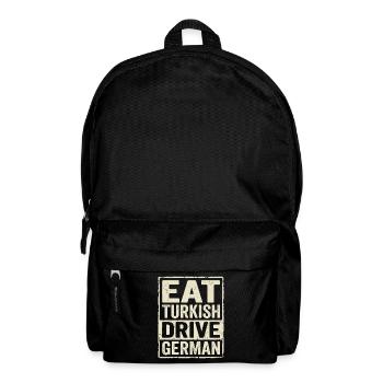 Eat Turkish Drive German - Rucksack - Schwarz - Vorne