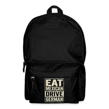 Eat Mexican Drive German - Rucksack - Schwarz - Vorne