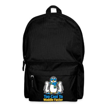 Too Cool To Waddle Faster - Rucksack - Schwarz - Vorne