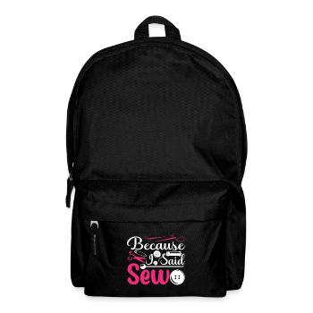 Parce que j’ai dit coudre drôle d’égout à coudre - Sac à dos - noir - Devant