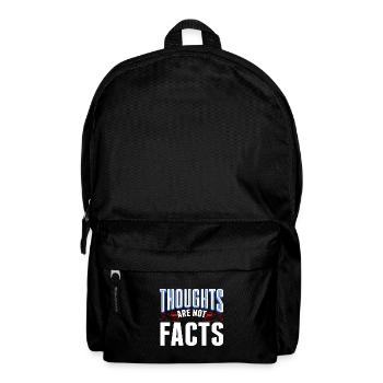 Sarcastic Thoughts are Not Facts Sarcasm Gift - Backpack - black - Front