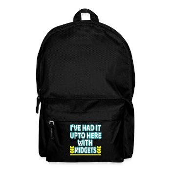 Je l'ai eu jusqu'à présent avec la conception de tee-shirt "Midgets" - Sac à dos - noir - Devant